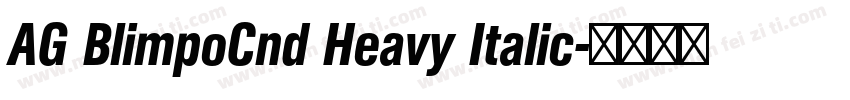 AG BlimpoCnd Heavy Italic字体转换